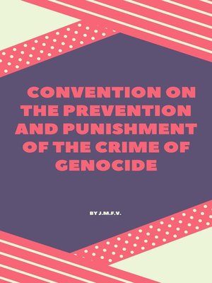 cover image of Convention on the Prevention and Punishment of the Crime of Genocide